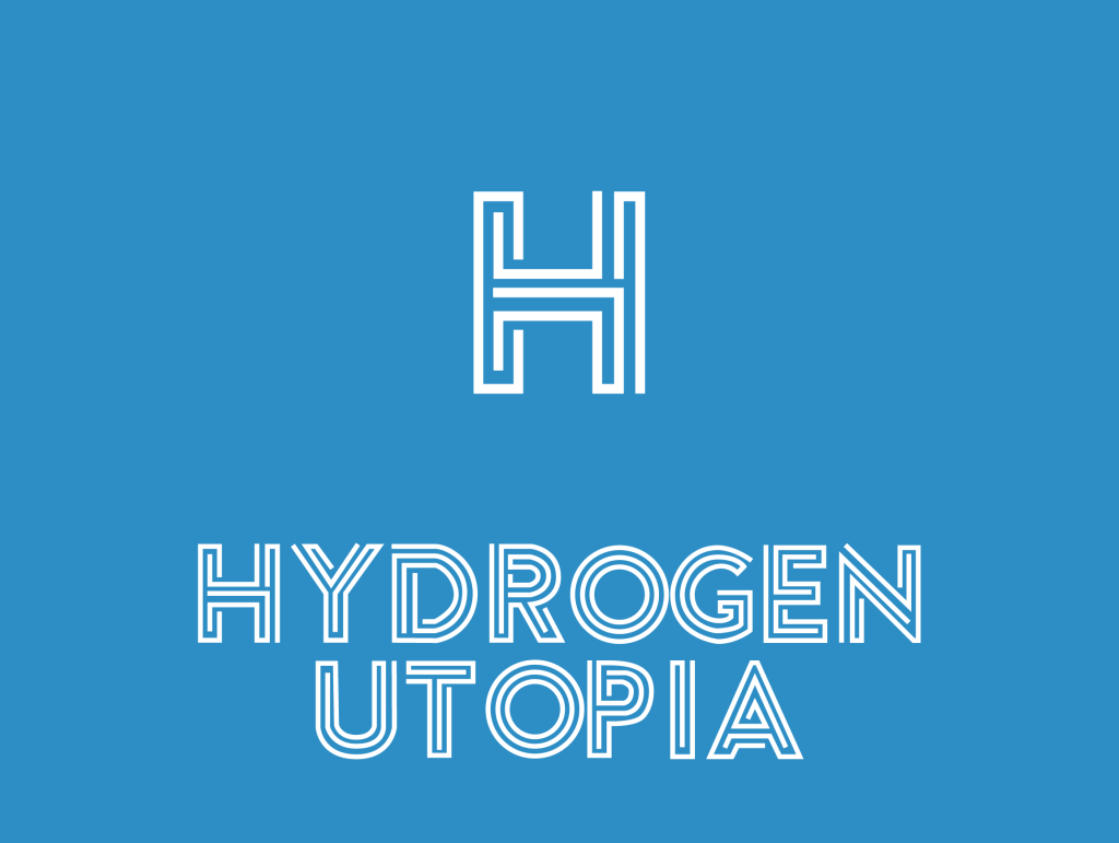 Hydrogen Utopia